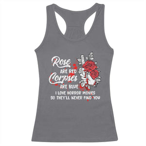 Valentine's Day Racerback Tank Top Roses Are Red Corpses Are Blue Horror Rose Bloody TS09 Charcoal Print Your Wear
