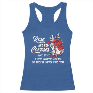 Valentine's Day Racerback Tank Top Roses Are Red Corpses Are Blue Horror Rose Bloody TS09 Royal Blue Print Your Wear