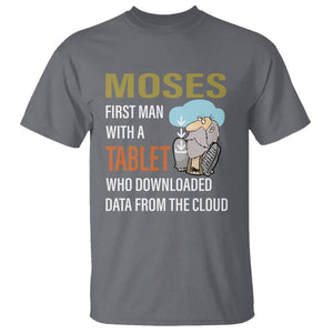 Funny Passover T Shirt Moses First Man With A Tablet Who Downloaded Data From The Cloud TS09 Charcoal Printyourwear