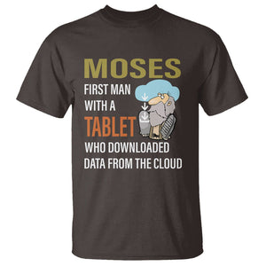 Funny Passover T Shirt Moses First Man With A Tablet Who Downloaded Data From The Cloud TS09 Dark Chocolate Printyourwear