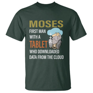 Funny Passover T Shirt Moses First Man With A Tablet Who Downloaded Data From The Cloud TS09 Dark Forest Green Printyourwear