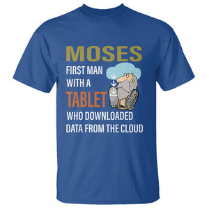 Funny Passover T Shirt Moses First Man With A Tablet Who Downloaded Data From The Cloud TS09 Royal Blue Printyourwear