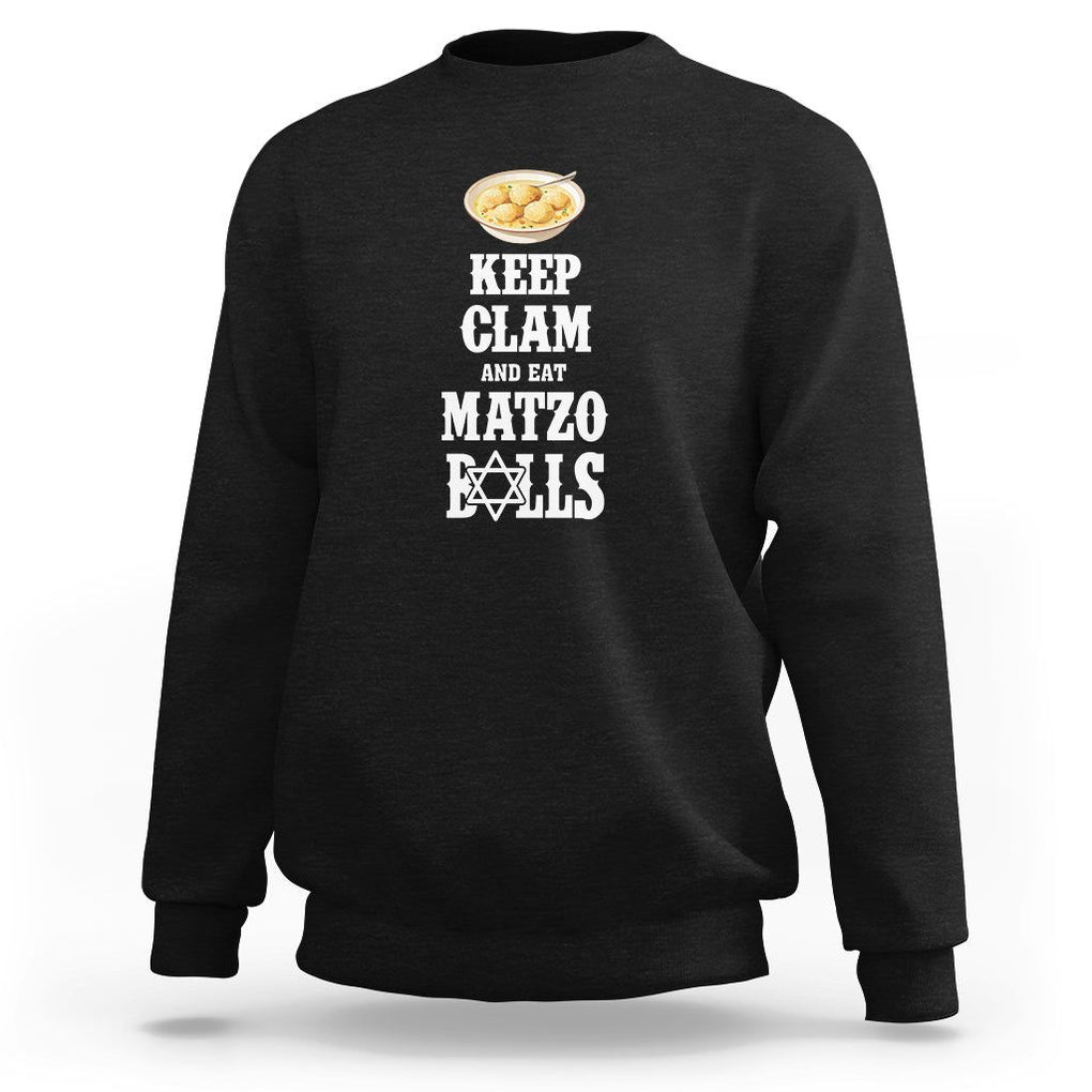Funny Passover Sweatshirt Keep Calm Eat Matzo Balls TS09 Black Printyourwear