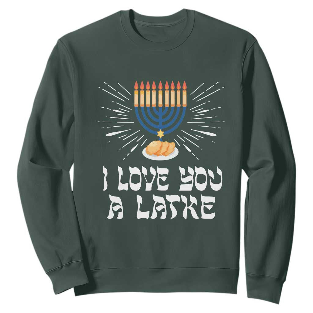 Funny Passover Sweatshirt I Love You A Latke Jewish Word Play Pun Hanukkah Chanukah TS09 Dark Forest Green Printyourwear