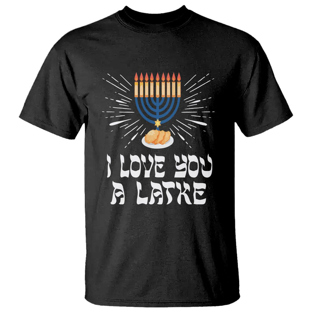 Funny Passover T Shirt I Love You A Latke Jewish Word Play Pun Hanukkah Chanukah TS09 Black Printyourwear