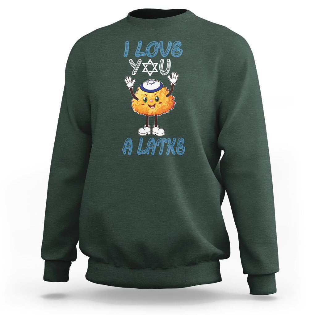 Passover Sweatshirt I Love You A Latke Jewish Word Play Pun TS09 Dark Forest Green Printyourwear