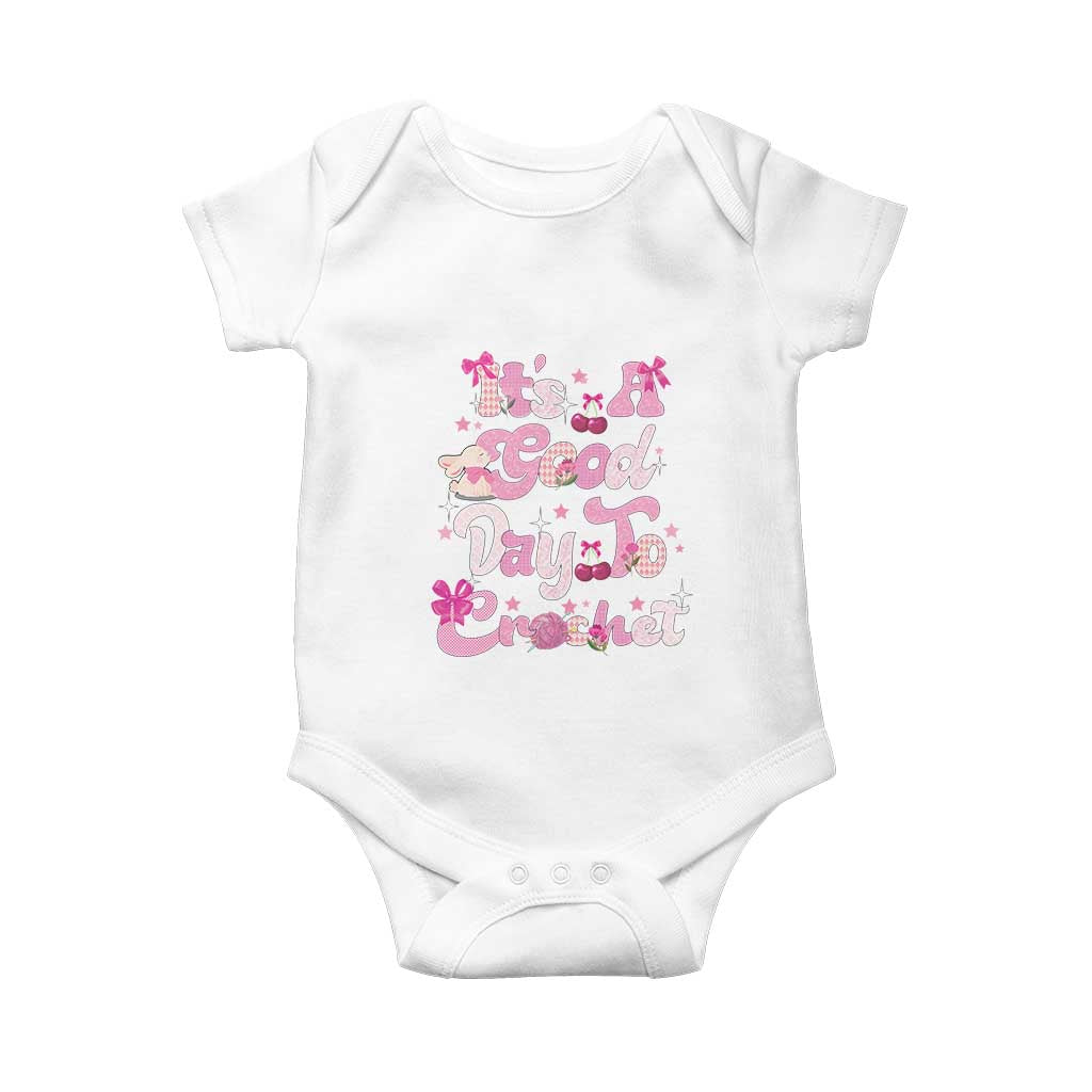 Its A Good Day to Crochet Baby Onesie TS09 White Print Your Wear