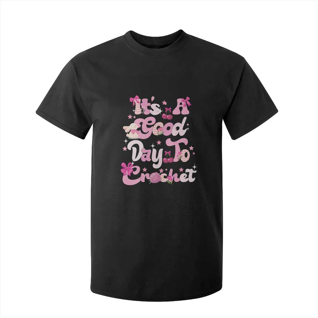 Its A Good Day to Crochet T Shirt For Kid TS09 Black Print Your Wear