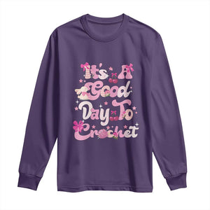 Its A Good Day to Crochet Long Sleeve Shirt TS09 Purple Print Your Wear