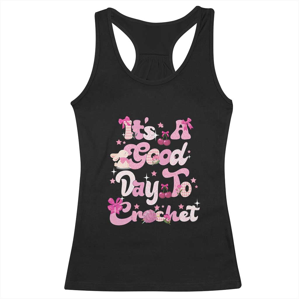 Its A Good Day to Crochet Racerback Tank Top TS09 Black Print Your Wear