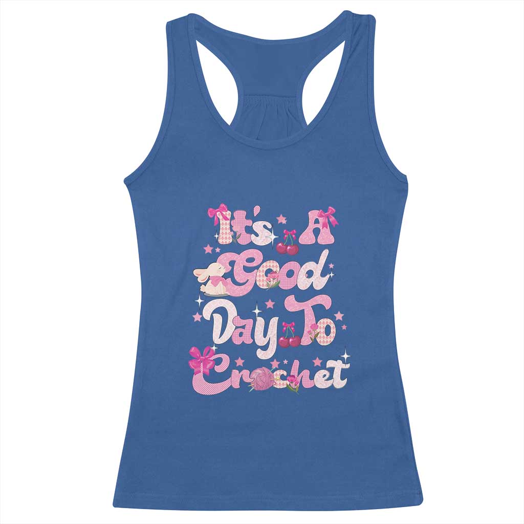 Its A Good Day to Crochet Racerback Tank Top TS09 Royal Blue Print Your Wear