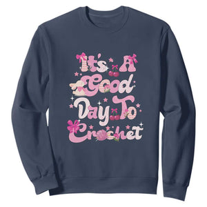 Its A Good Day to Crochet Sweatshirt TS09 Navy Print Your Wear