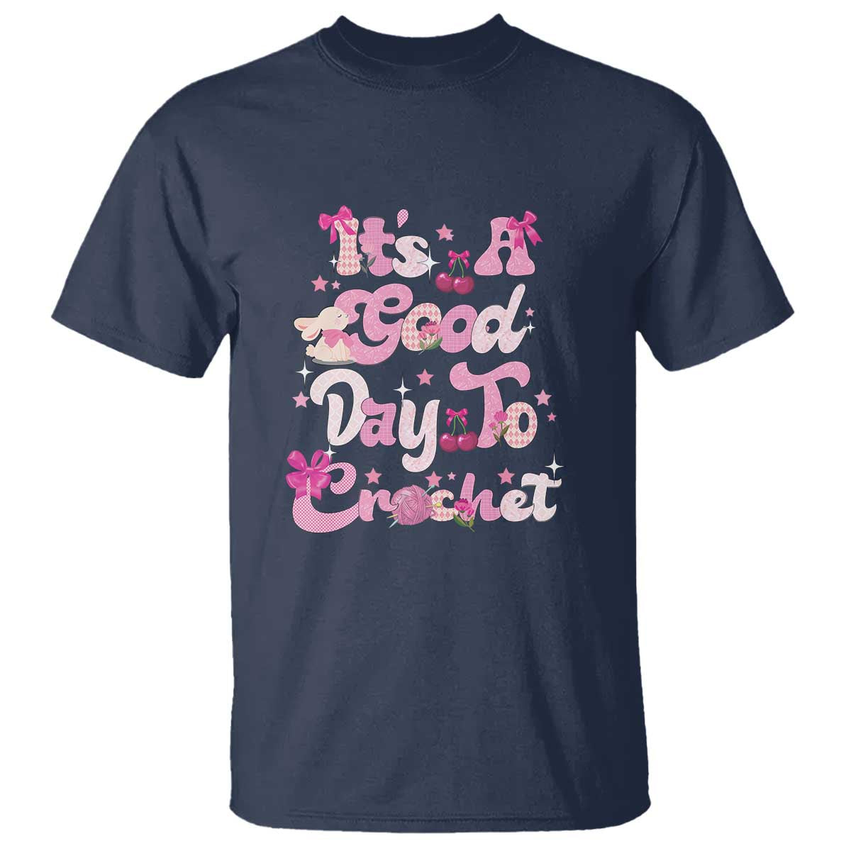 Its A Good Day to Crochet T Shirt TS09 Navy Print Your Wear