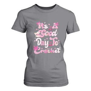 Its A Good Day to Crochet T Shirt For Women TS09 Charcoal Print Your Wear