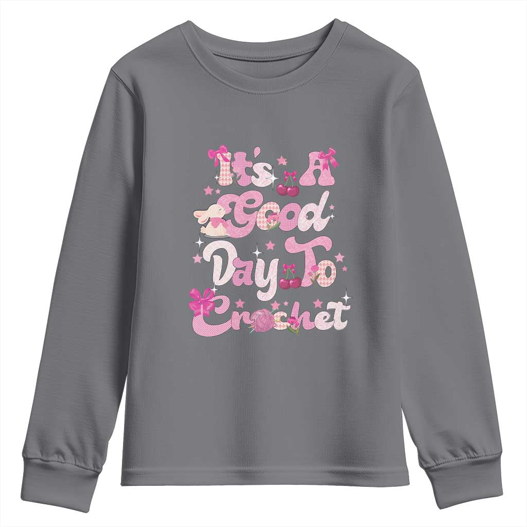 Its A Good Day to Crochet Youth Sweatshirt TS09 Charcoal Print Your Wear