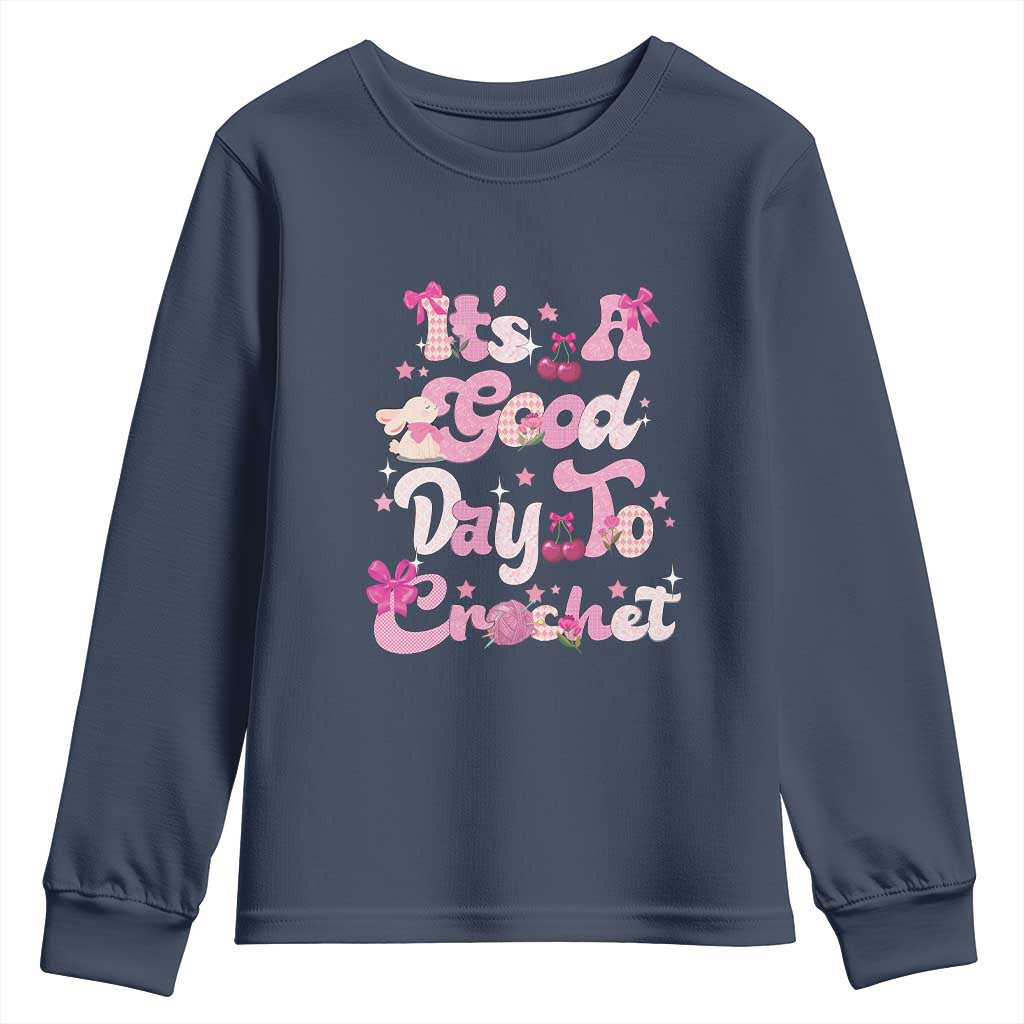 Its A Good Day to Crochet Youth Sweatshirt TS09 Navy Print Your Wear