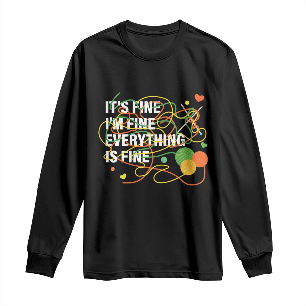 Funny Crochet Long Sleeve Shirt It's Fine I'm Fine Everything Is Fine Knitting TS09 Black Print Your Wear