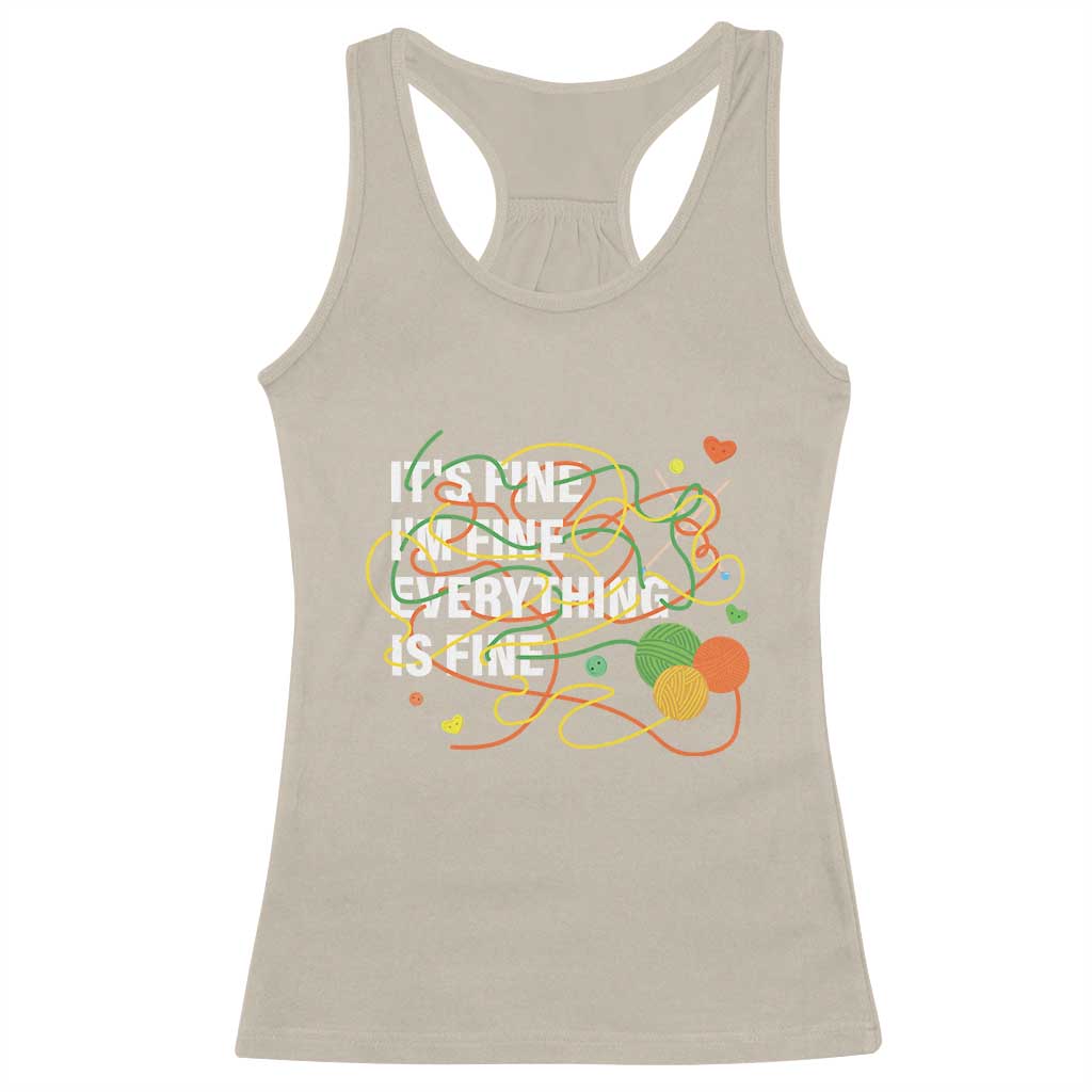 Funny Crochet Racerback Tank Top It's Fine I'm Fine Everything Is Fine Knitting TS09 Sand Print Your Wear