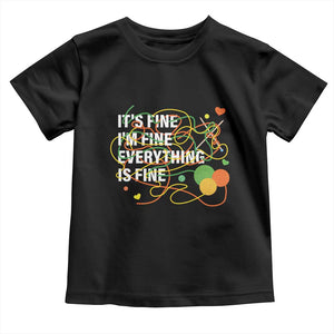 Funny Crochet Toddler T Shirt It's Fine I'm Fine Everything Is Fine Knitting TS09 Black Print Your Wear
