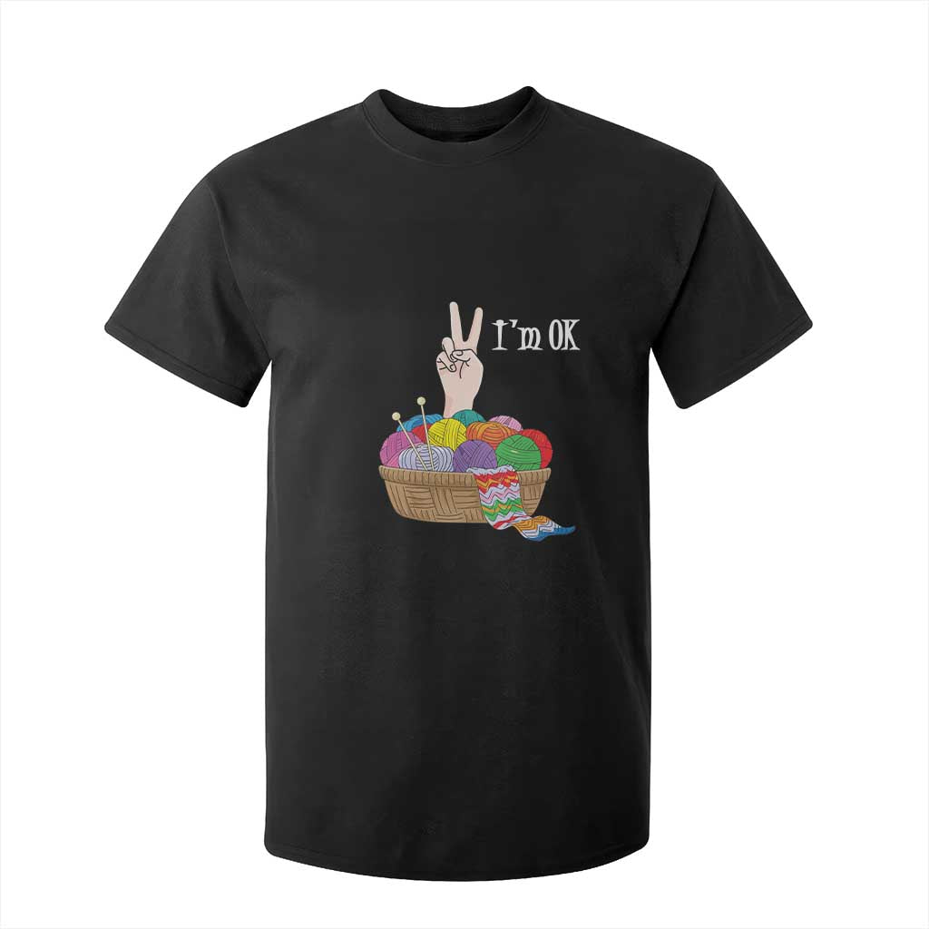Funny Crochet T Shirt For Kid I'm Ok Knitting TS09 Black Print Your Wear