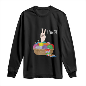 Funny Crochet Long Sleeve Shirt I'm Ok Knitting TS09 Black Print Your Wear