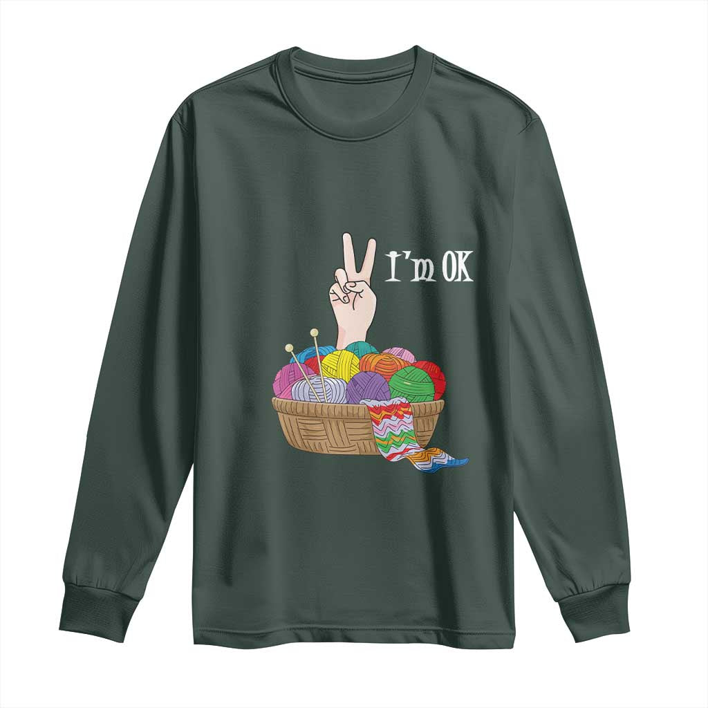 Funny Crochet Long Sleeve Shirt I'm Ok Knitting TS09 Dark Forest Green Print Your Wear
