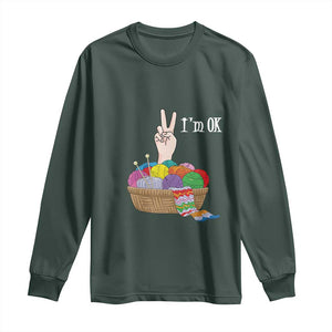 Funny Crochet Long Sleeve Shirt I'm Ok Knitting TS09 Dark Forest Green Print Your Wear