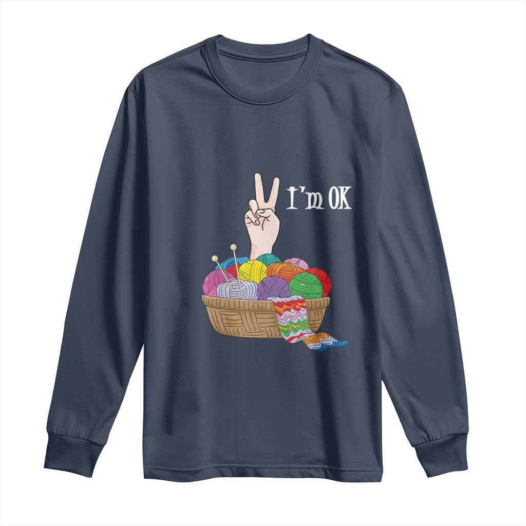 Funny Crochet Long Sleeve Shirt I'm Ok Knitting TS09 Navy Print Your Wear