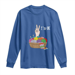Funny Crochet Long Sleeve Shirt I'm Ok Knitting TS09 Royal Blue Print Your Wear