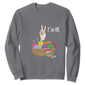 Funny Crochet Sweatshirt I'm Ok Knitting TS09 Charcoal Print Your Wear