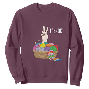 Funny Crochet Sweatshirt I'm Ok Knitting TS09 Maroon Print Your Wear