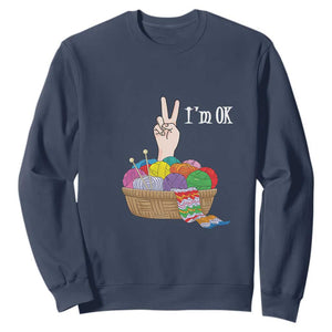 Funny Crochet Sweatshirt I'm Ok Knitting TS09 Navy Print Your Wear