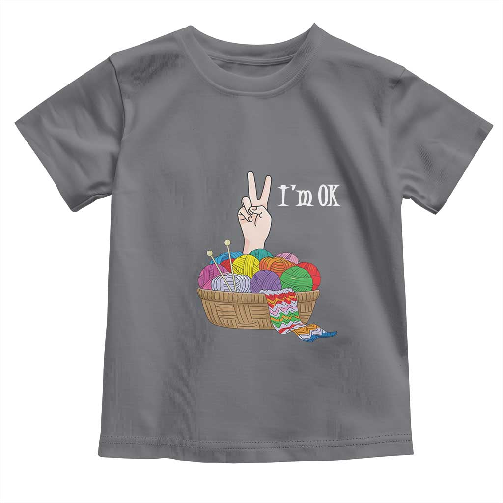 Funny Crochet Toddler T Shirt I'm Ok Knitting TS09 Charcoal Print Your Wear