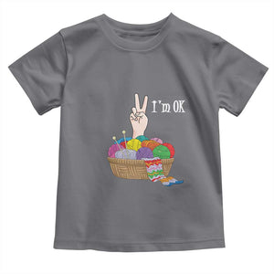Funny Crochet Toddler T Shirt I'm Ok Knitting TS09 Charcoal Print Your Wear
