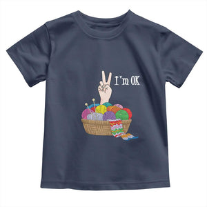 Funny Crochet Toddler T Shirt I'm Ok Knitting TS09 Navy Print Your Wear