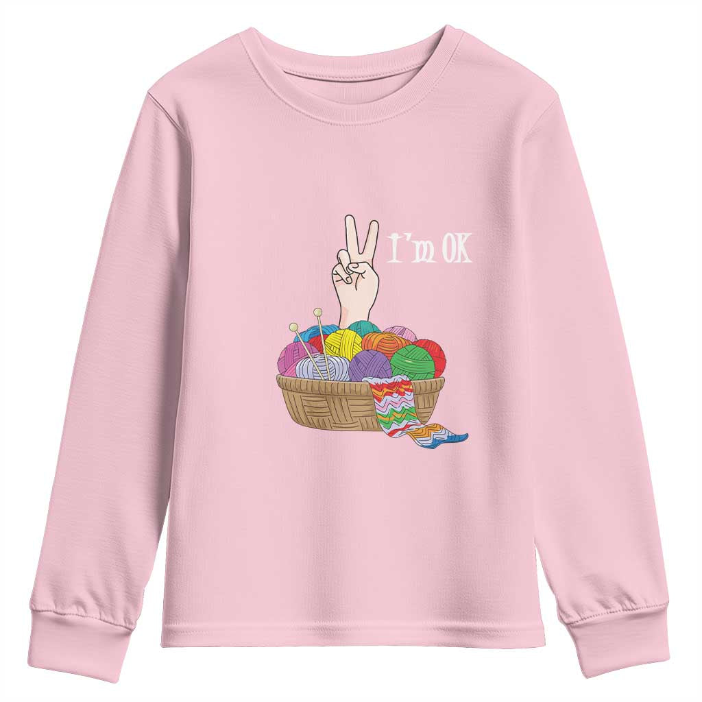Funny Crochet Youth Sweatshirt I'm Ok Knitting TS09 Light Pink Print Your Wear