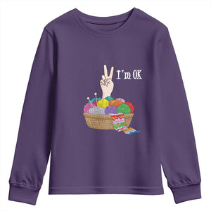 Funny Crochet Youth Sweatshirt I'm Ok Knitting TS09 Purple Print Your Wear