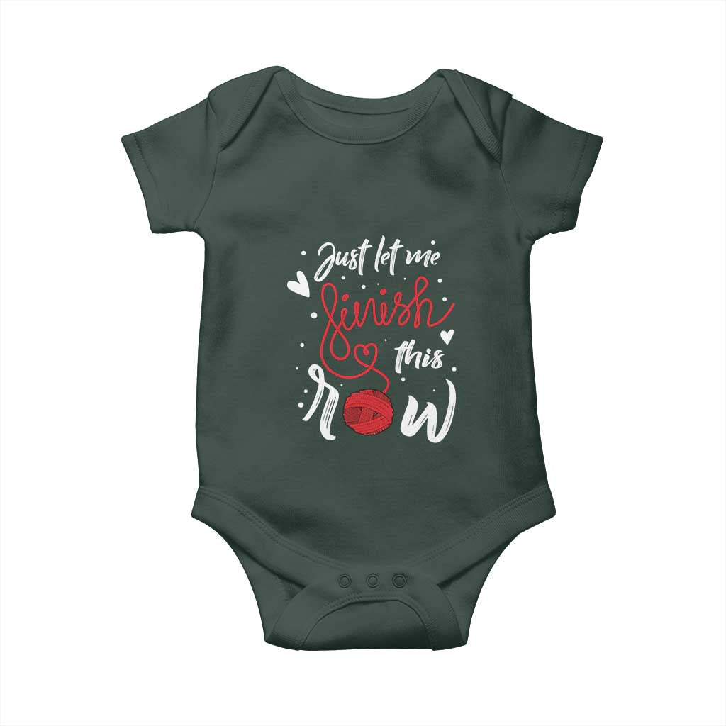 Funny Crochet Baby Onesie Just Let Me Finish This Row TS09 Print Your Wear