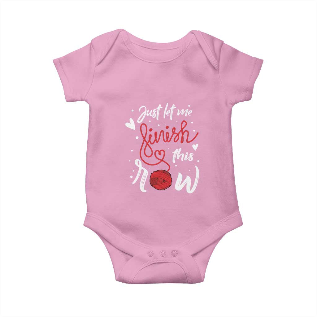 Funny Crochet Baby Onesie Just Let Me Finish This Row TS09 Light Pink Print Your Wear