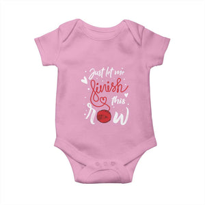 Funny Crochet Baby Onesie Just Let Me Finish This Row TS09 Light Pink Print Your Wear