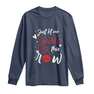 Funny Crochet Long Sleeve Shirt Just Let Me Finish This Row TS09 Navy Print Your Wear