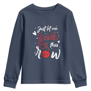 Funny Crochet Youth Sweatshirt Just Let Me Finish This Row TS09 Navy Print Your Wear