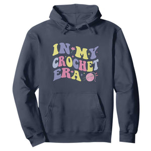 In My Crochet Era Hoodie TS09 Navy Print Your Wear