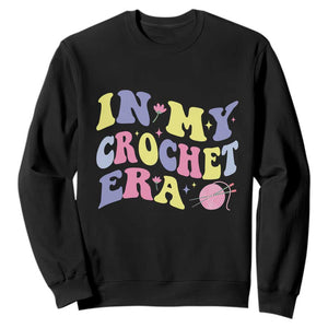 In My Crochet Era Sweatshirt TS09 Black Print Your Wear