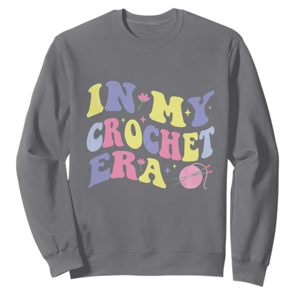 In My Crochet Era Sweatshirt TS09 Charcoal Print Your Wear
