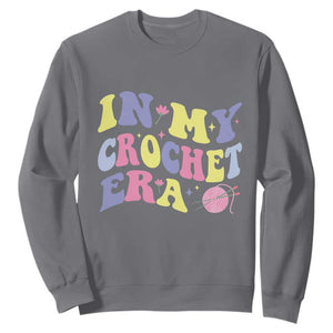 In My Crochet Era Sweatshirt TS09 Charcoal Print Your Wear