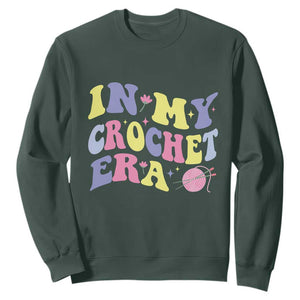 In My Crochet Era Sweatshirt TS09 Dark Forest Green Print Your Wear