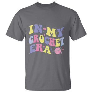 In My Crochet Era T Shirt TS09 Charcoal Print Your Wear
