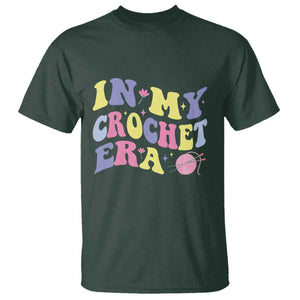 In My Crochet Era T Shirt TS09 Dark Forest Green Print Your Wear