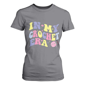 In My Crochet Era T Shirt For Women TS09 Charcoal Print Your Wear